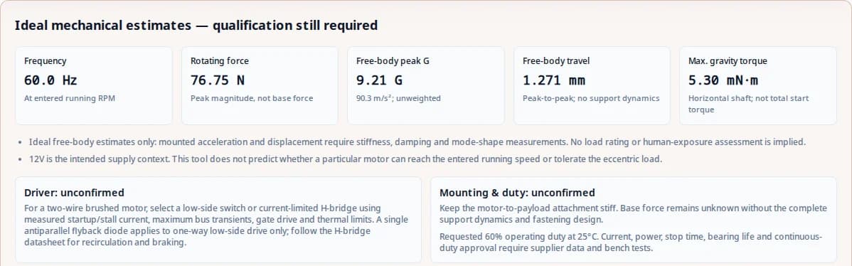12V DC vibration motor calculator run showing 60 Hz, 76.75 N rotating force and unconfirmed driver and mounting requirements